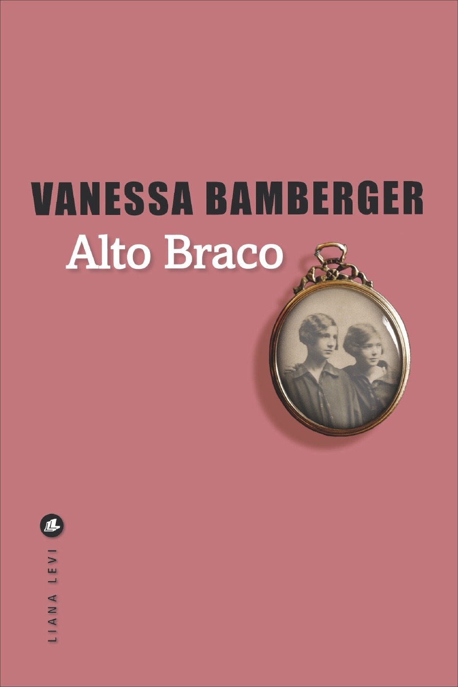 Alto Braco Vanessa Bamberger ditions Liana Levi